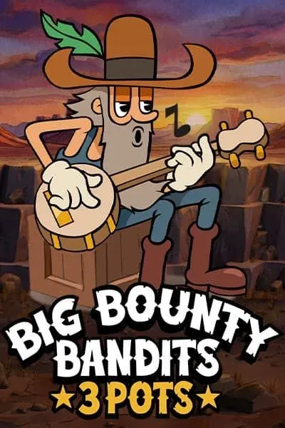 Big Bounty Bandits: 3 Pots