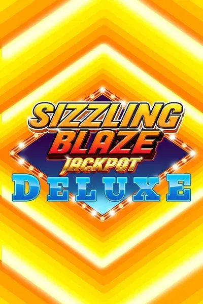 Sizzling Blaze Jackpot Deluxe